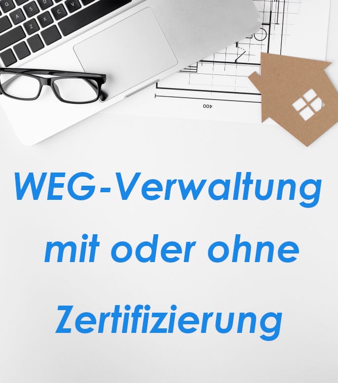 Hausverwalter mit und ohne Zertifizierung – Das muss jede WEG wissen 1 Zertifizierung des WEG Verwalters notwendig